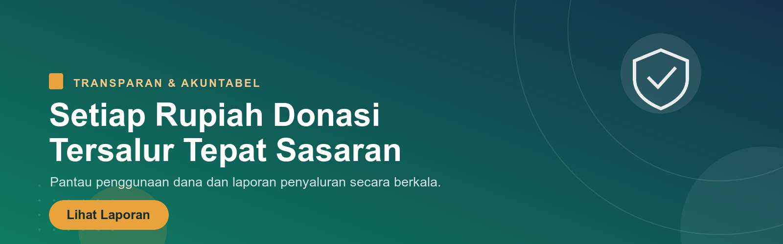 Setiap Rupiah Donasi Tersalur Tepat Sasaran